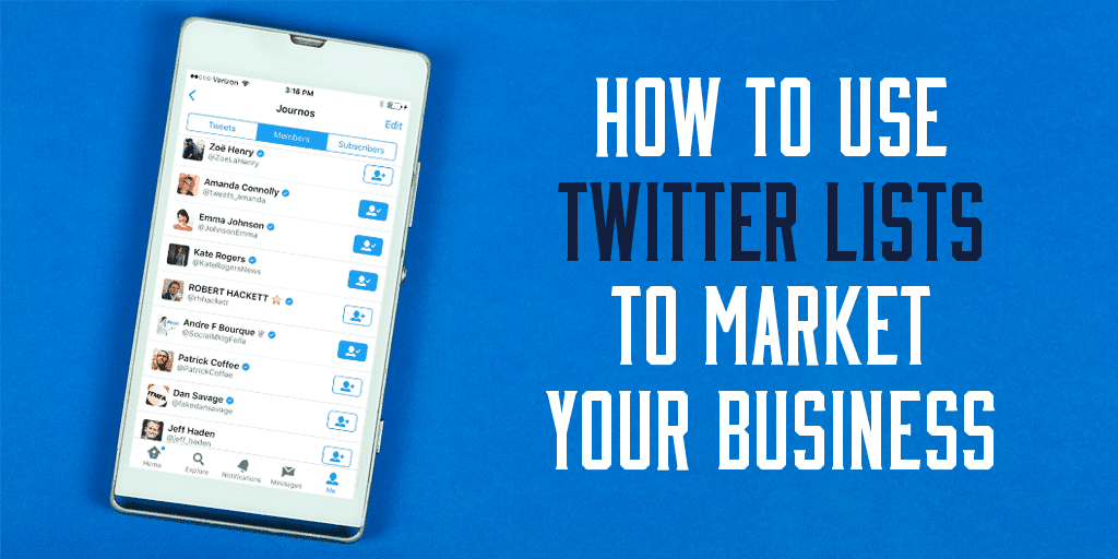 How To Use Twitter Lists to Market Your Business [In-Depth Guide]